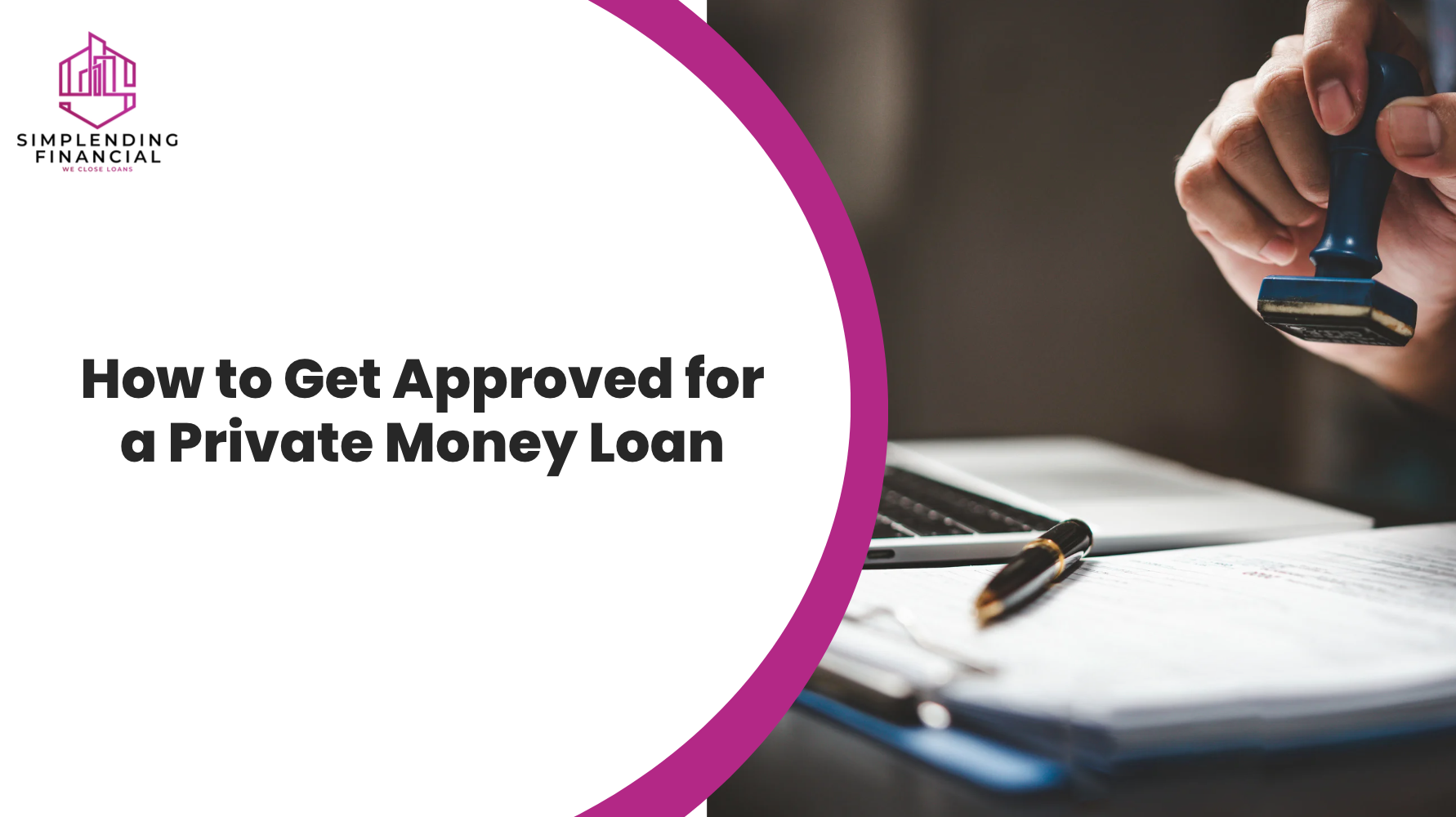 How to Get Approved for a Private Money Loan