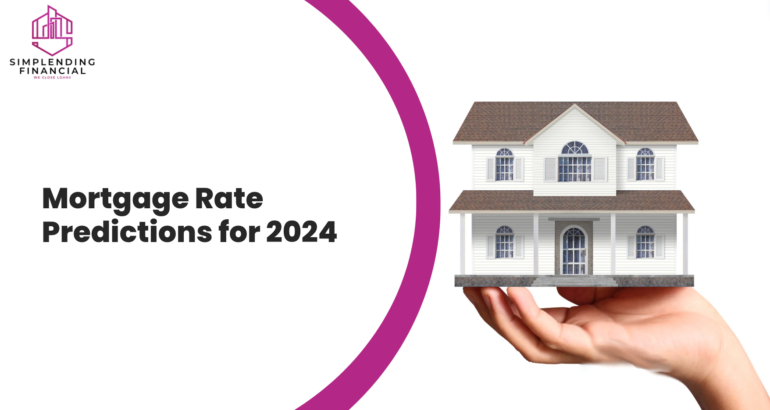 Mortgage Rate Predictions for 2024