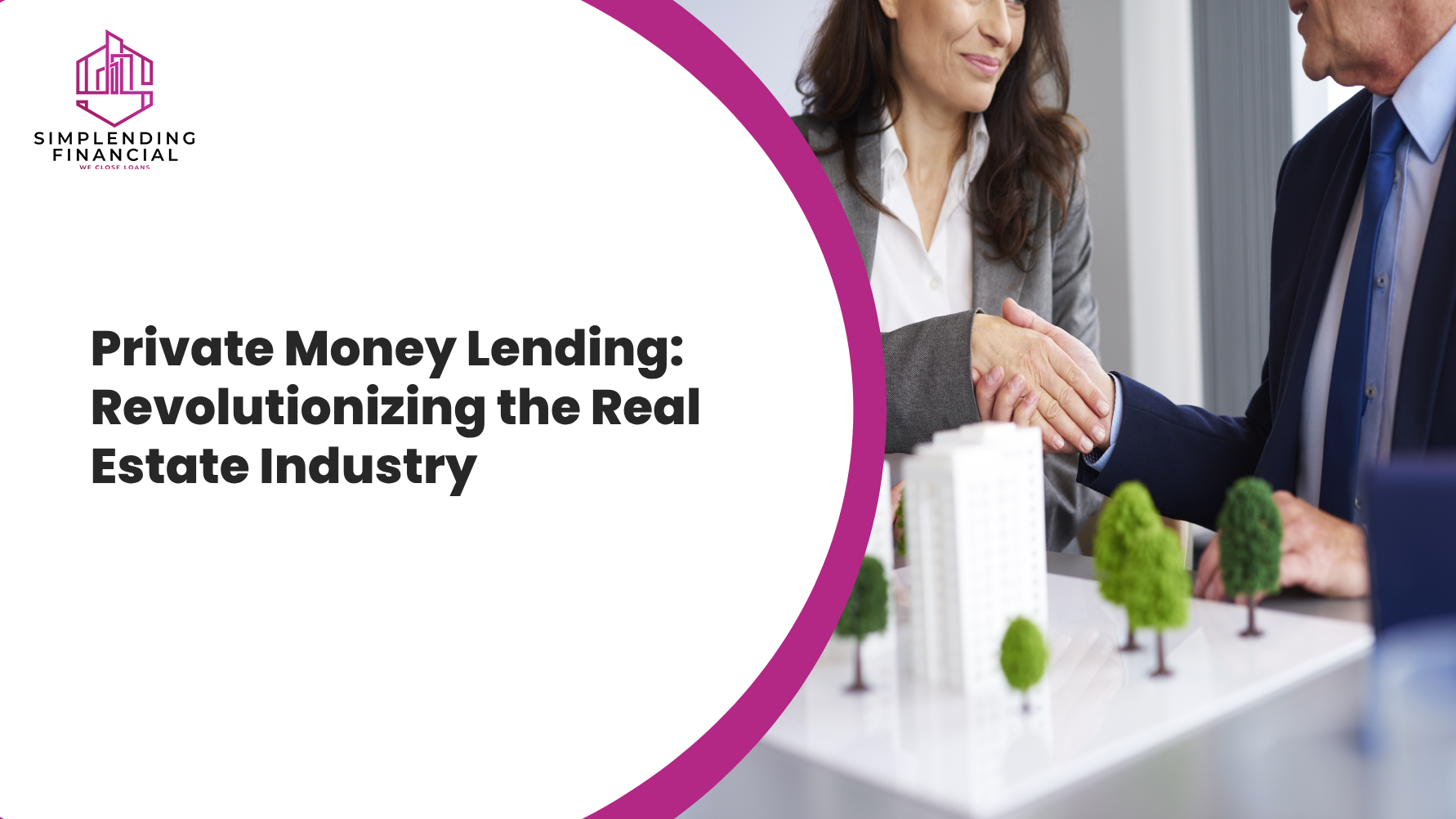 Private Money Lending: Revolutionizing the Real Estate Industry