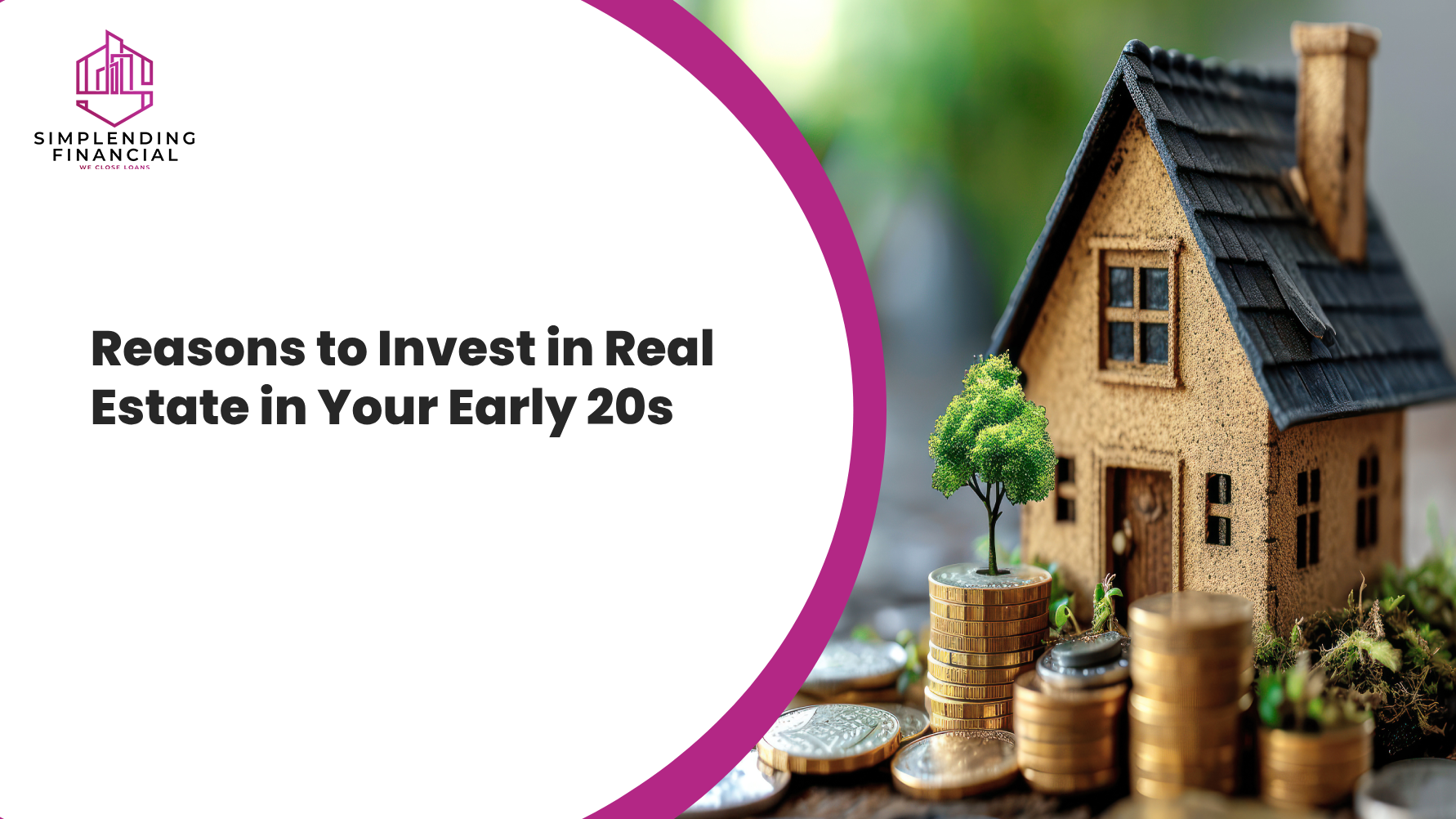 Reasons to Invest in Real Estate in Your Early 20s