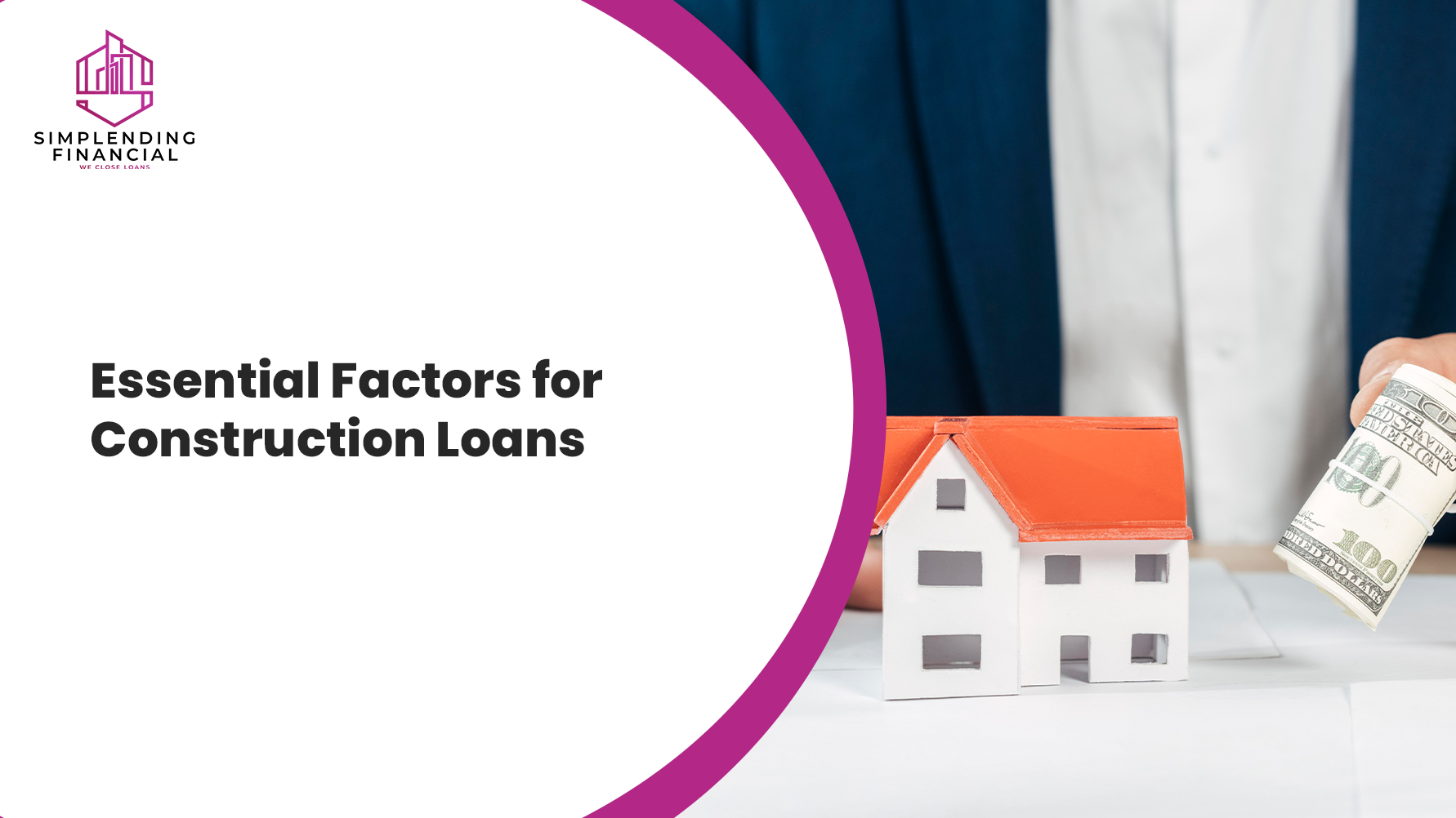 Essential Factors for Construction Loans