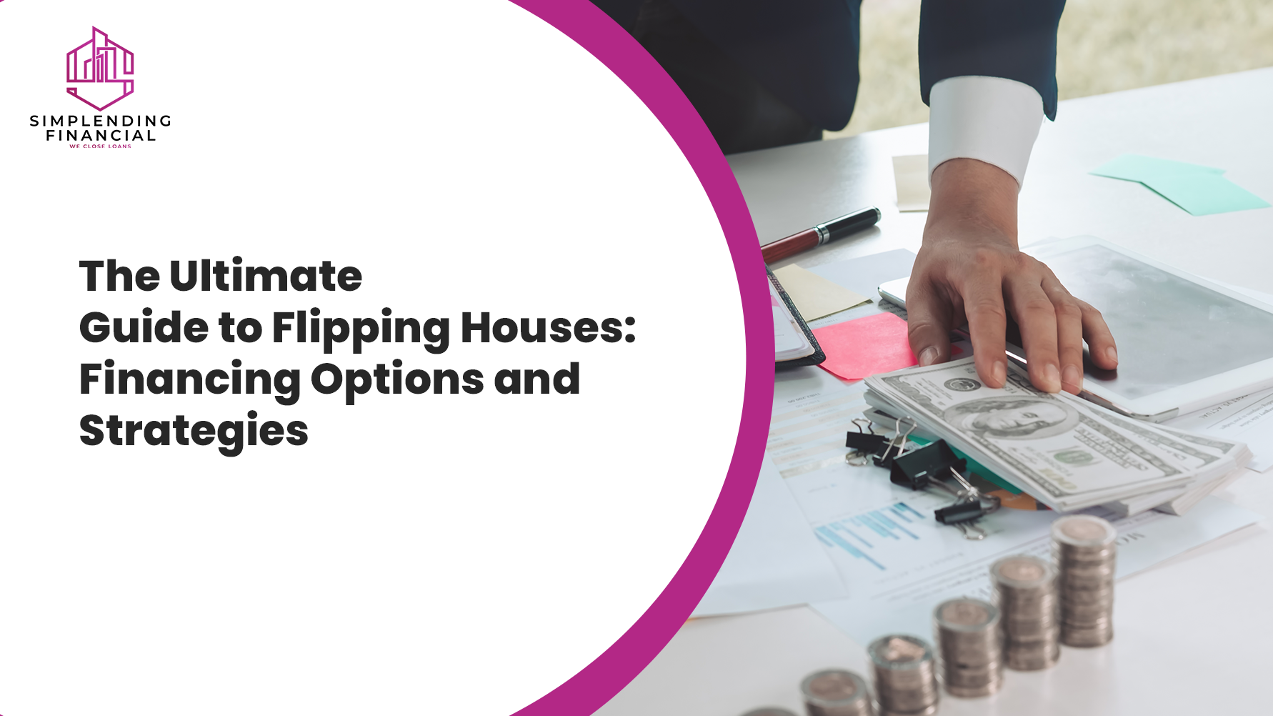 The Ultimate Guide to Flipping Houses: Financing Options and Strategies