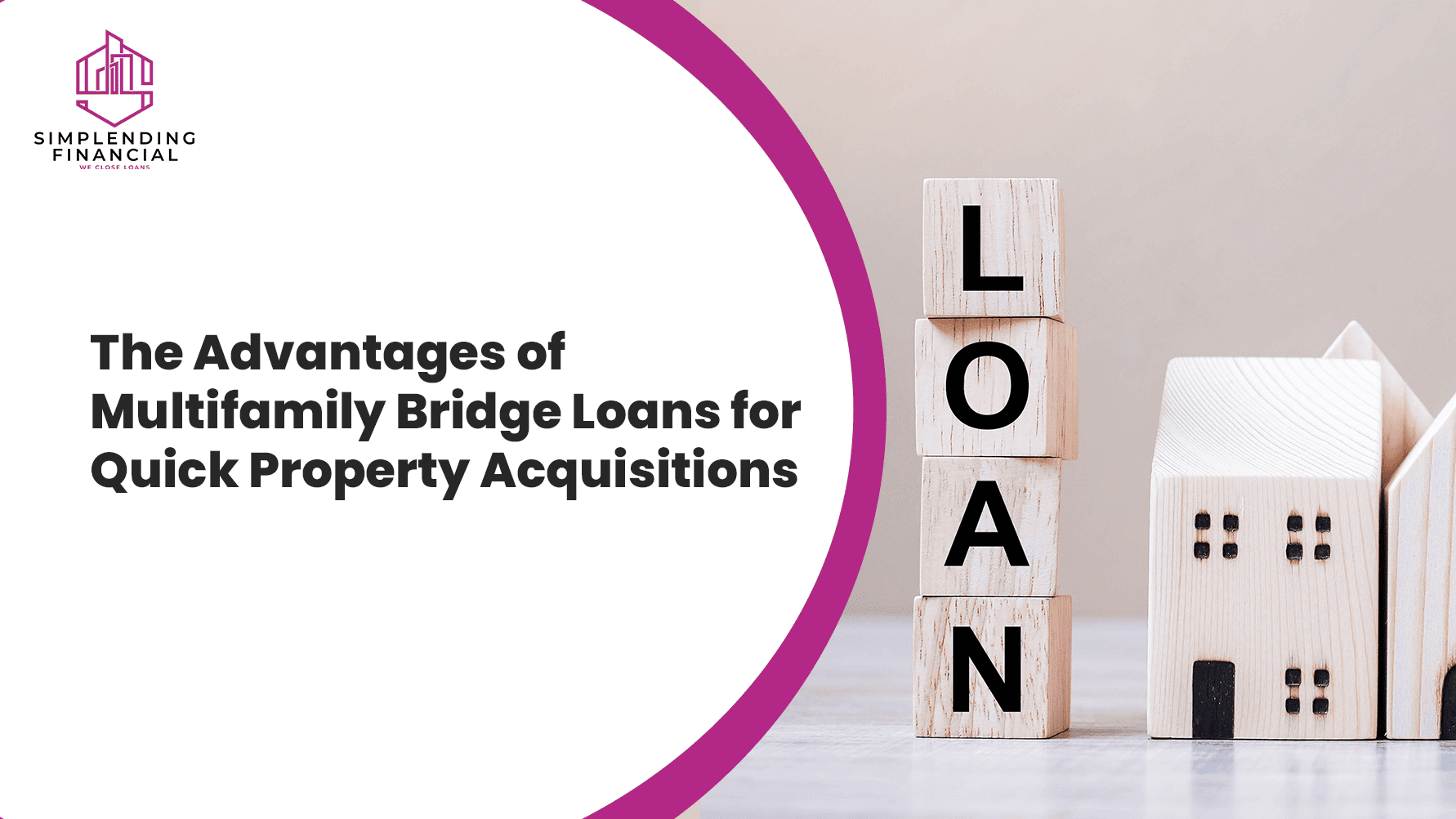 The Advantages of Multifamily Bridge Loans for Quick Property Acquisitions