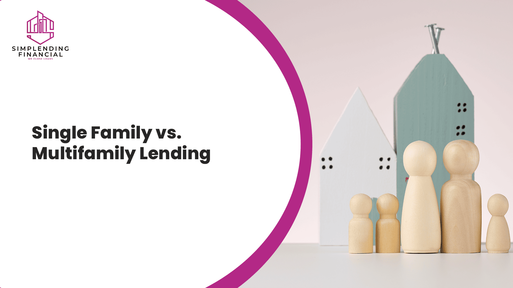 Single Family vs. Multifamily Lending Which Is Best for Your Real Estate Strategy