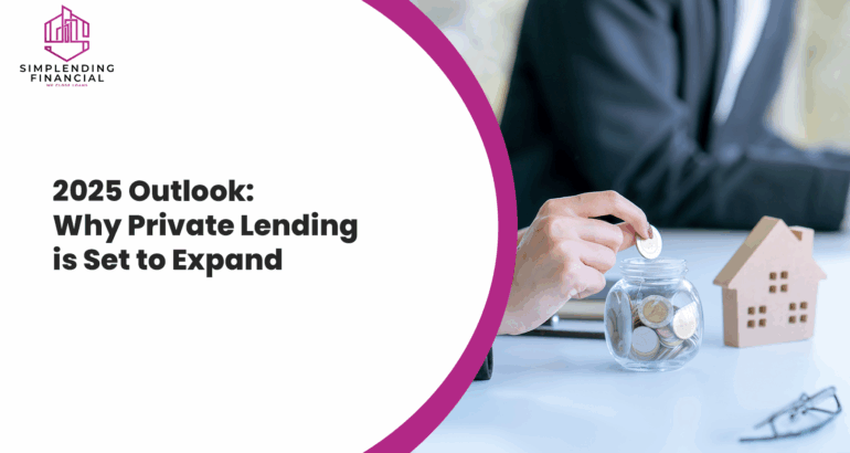 2025 Outlook: Why Private Lending is Set to Expand