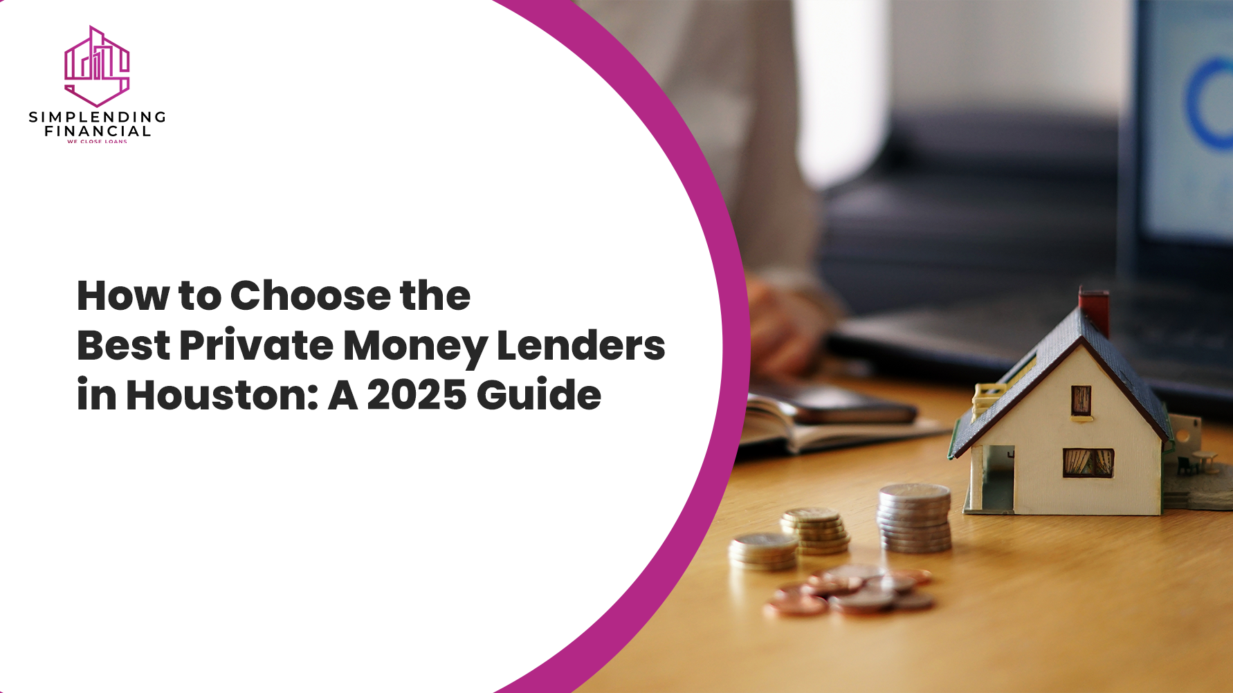 How to Choose the Best Private Money Lenders in Houston A 2025 Guide