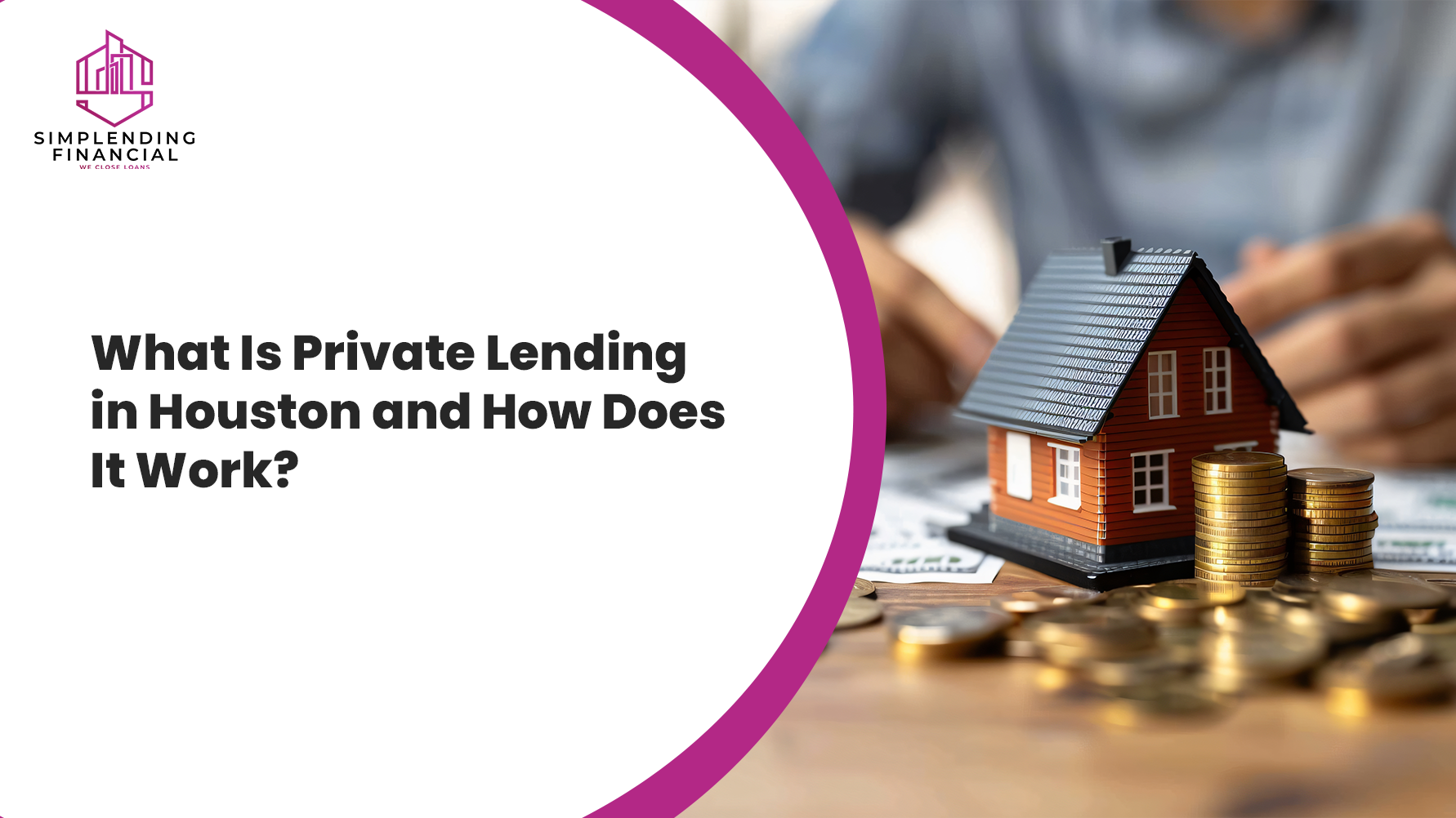 What Is Private Lending in Houston and How Does It Work?
