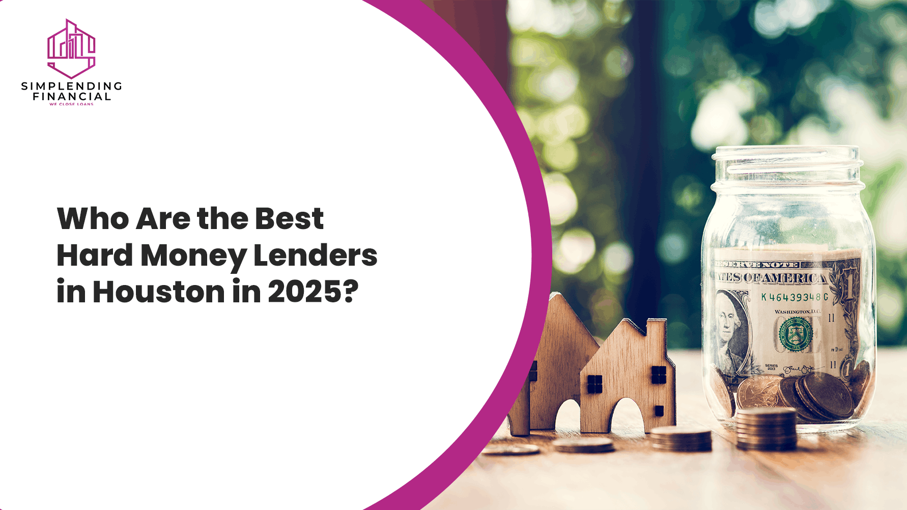 Who Are the Best Hard Money Lenders in Houston in 2025?