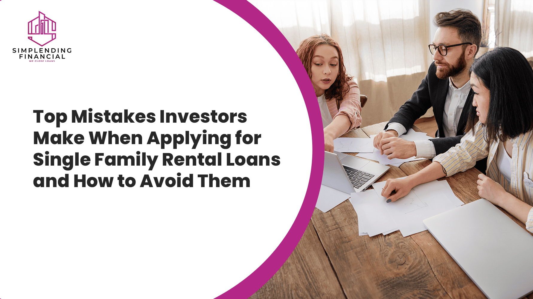 Top Mistakes Investors Make When Applying for Single Family Rental Loans and How to Avoid Them