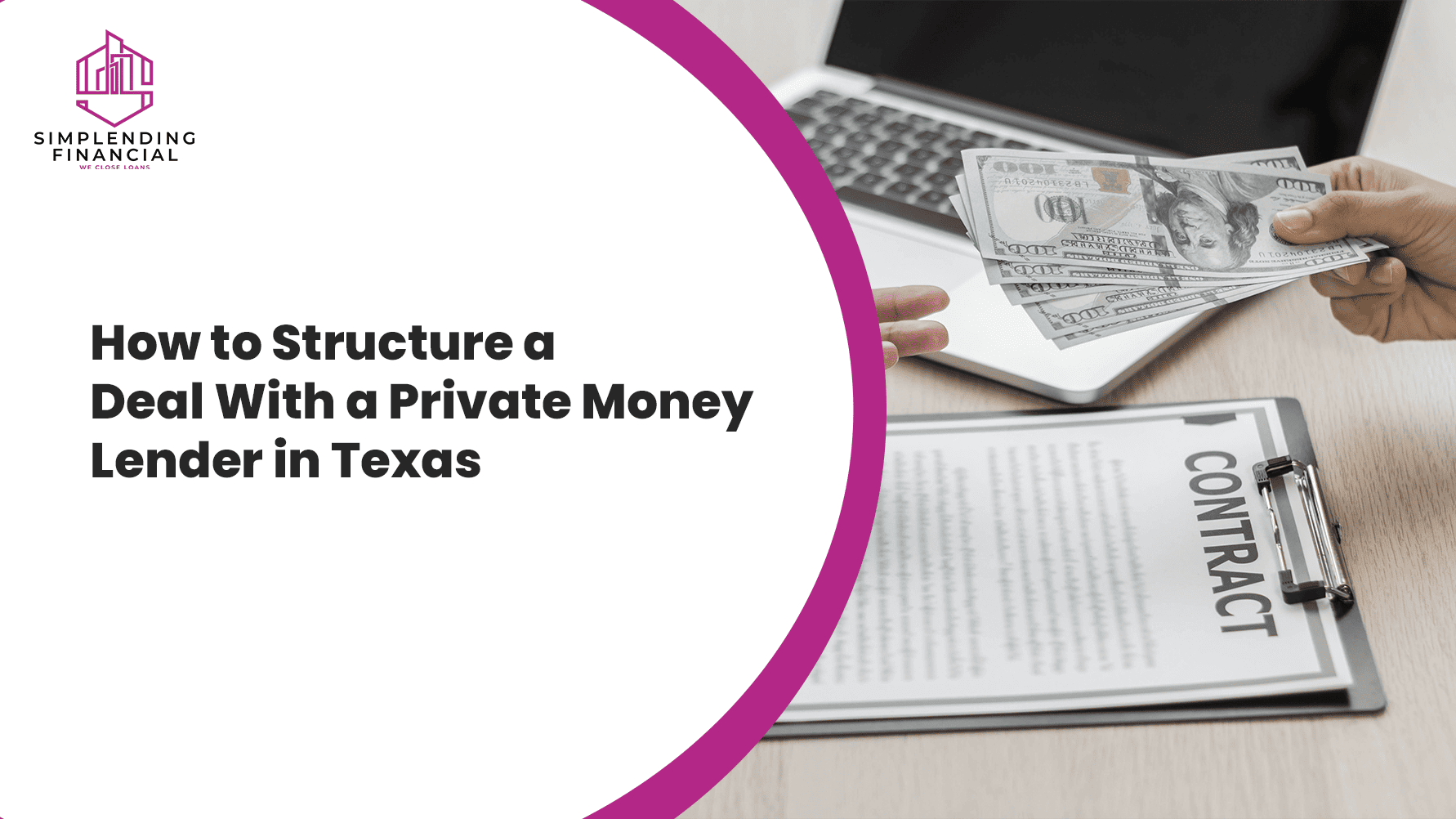 How to Structure a Deal With a Private Money Lender in Texas