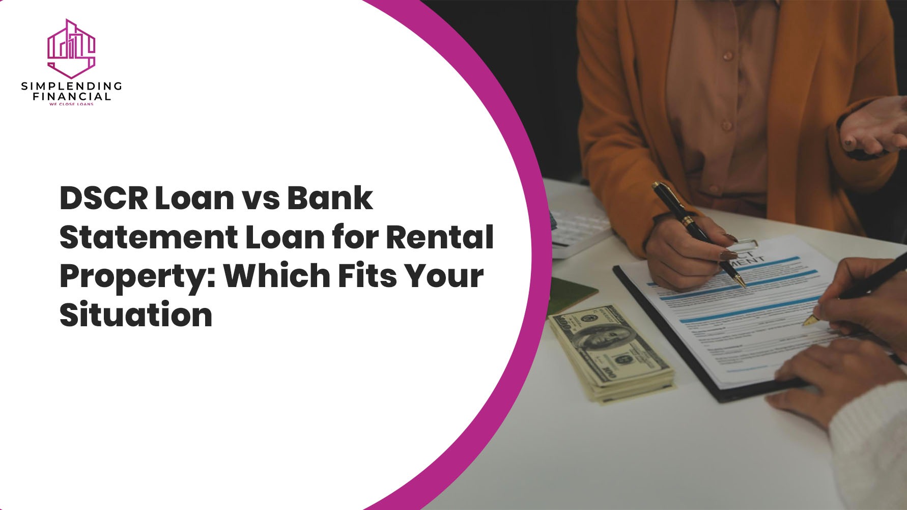 DSCR Loan vs Bank Statement Loan for Rental Property: Which Fits Your Situation