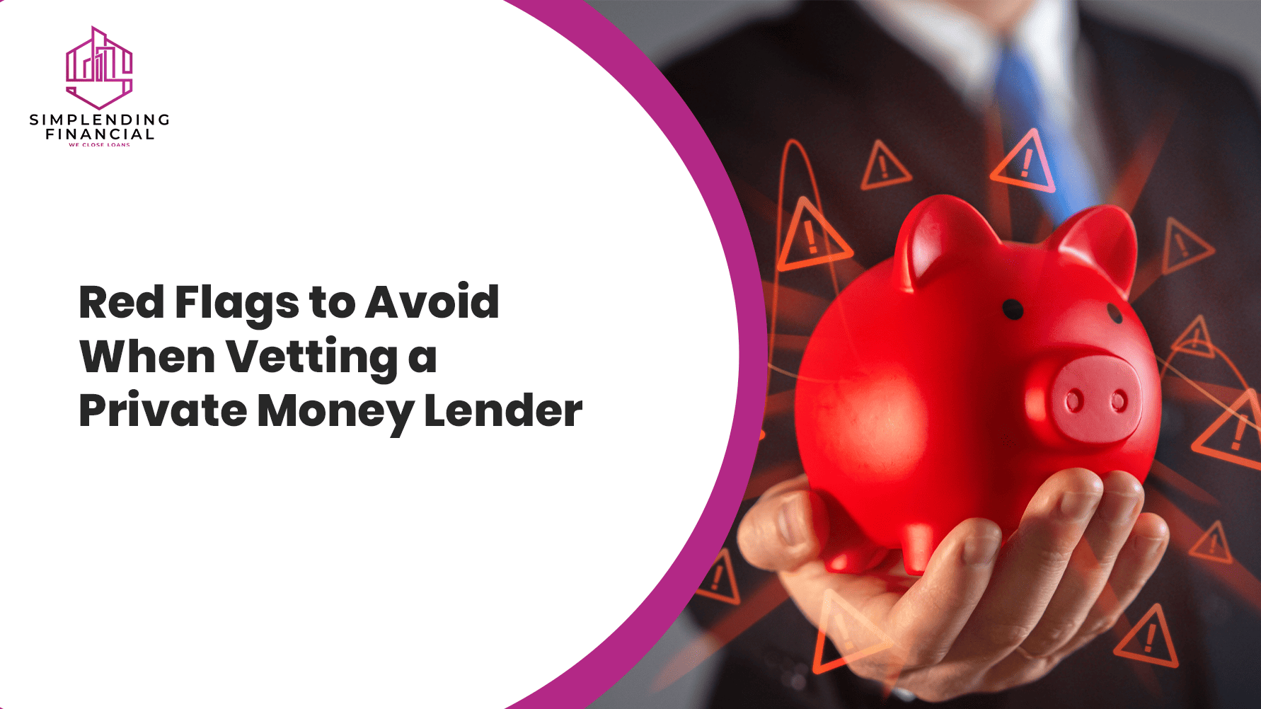Red Flags to Avoid When Vetting a Private Money Lender